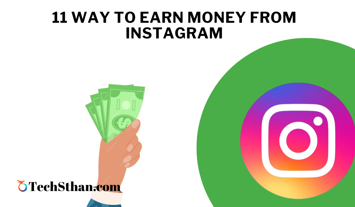 how to earn money from instagram in india - techsthan.com